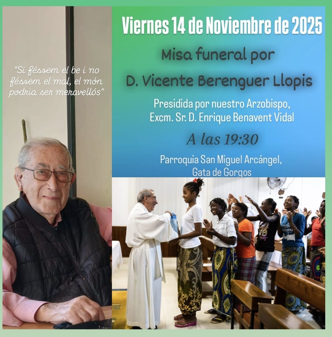 DEMÀ DIVENDRES, LA PARRÒQUIA DE SANT MIQUEL ACULL UNA MISSA FUNERAL PEL MISSIONER VICENTE BERENGUER LLOPIS, FILL ADOPTIU DE GATA. Serà presidida per l'Arquebisbe Excm. Sr. D. Enrique Benavent