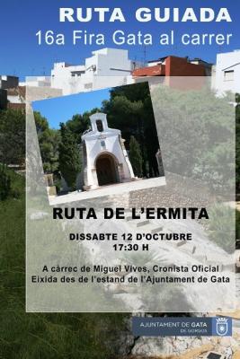 HUI DIA 12, RUTA GUIADA A L'ERMITA (17.30 h., Activitat cultural Fira Gata al Carrer, Ajuntament-Cronista de Gata)