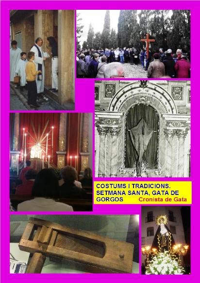 VELLS COSTUMS DE LA SETMANA SANTA GATERA: DESAPAREGUTS LA SALPASSA, MATRAQUES I COBRIR LES IMATGES; PERDUREN EL MONUMENT DE DEMÀ I EL VIA CRUCIS MATUTÍ A L'ERMITA DIVENDRES. Teniu alguna fotografia relacionada amb la salpassa o cobrir imatges?, seria impo