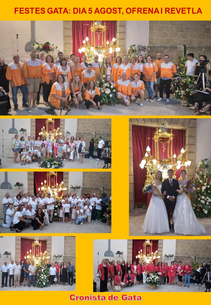 FESTES GATA: ANIT, 5 AGOST. VESPRA DEL CRIST: OFRENA FLORAL I REVETLA AL PATRÓ. Famílies, quadrilles, quintades en any especial, grups parroquials, Protecció Civil, grup del PP, Ajuntament, Comissió 2024, festerets infantils i festers majors