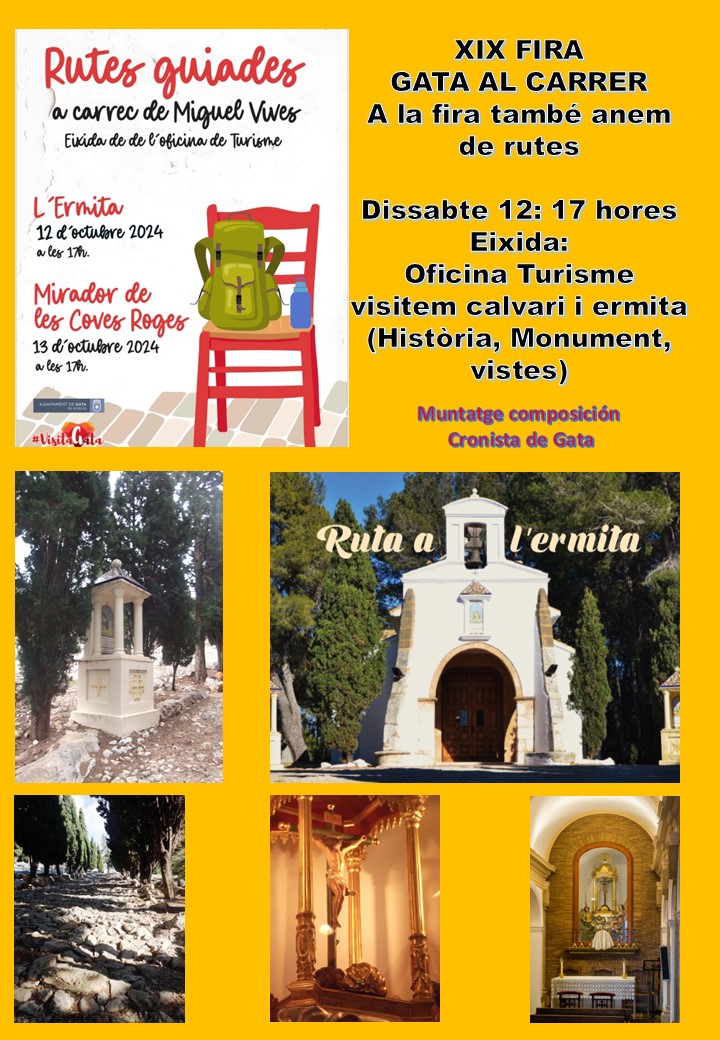 VENIU DE RUTES?. A LA FIRA, DEMÀ A L'ERMITA. CONEIXEREU UN TROSSET MÉS D'HISTÒRIA, MONUMENT, VISTES (Dissabte 13, 17 hores, eixida des de l'Oficina de Turisme, al carrer La Bassa)