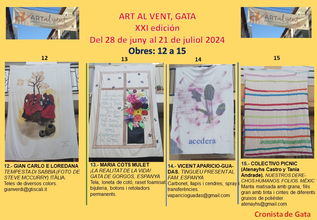 SEGUIM MIRANT ART AL VENT, GATA. MOSTRA D'ART TÈXTIL. 28/6 al 21/7. Hui, teles 12 a 15