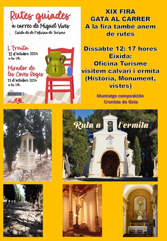 VENIU DE RUTES?. A LA FIRA, DEMÀ A L'ERMITA. CONEIXEREU UN TROSSET MÉS D'HISTÒRIA, MONUMENT, VISTES (Dissabte 13, 17 hores, eixida des de l'Oficina de Turisme, al carrer La Bassa)