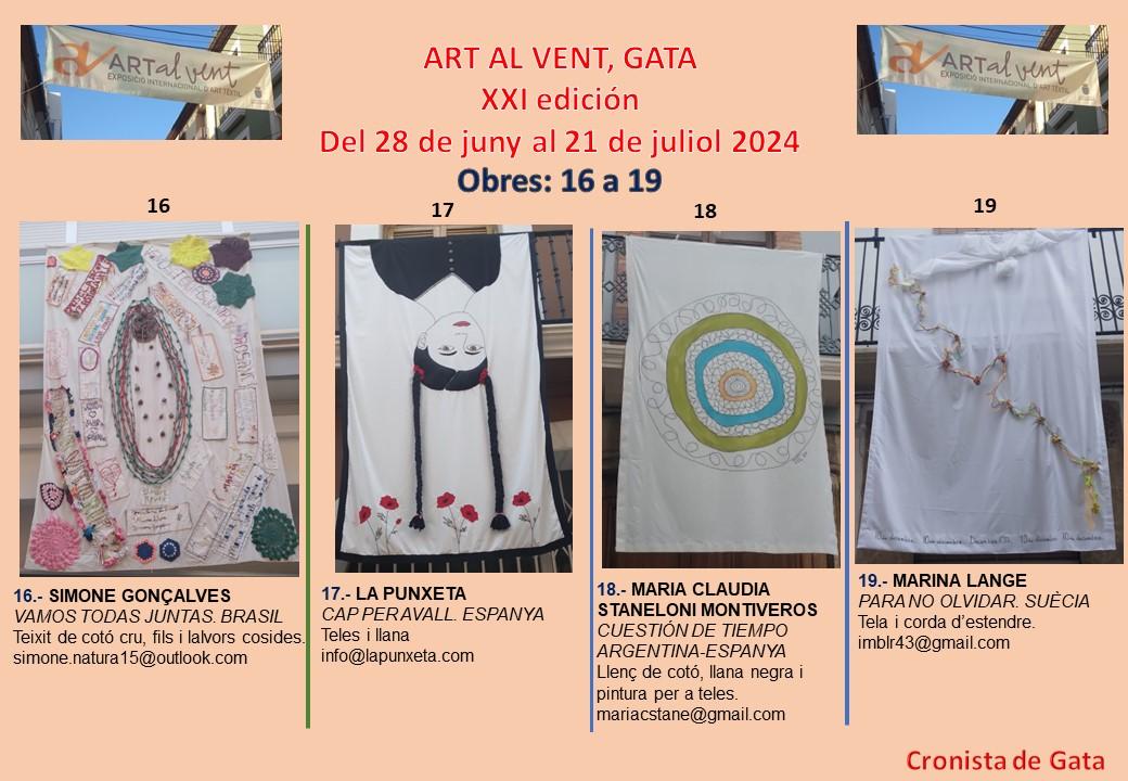 MÉS OBRES ART AL VENT (GATA). 28/6 al 21/7. Hui mirem les teles 16 a 19